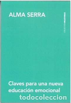 Livros: CLAVES PARA UNA NUEVA EDUCACION EMOCIONAL - SERRA, ALMA
