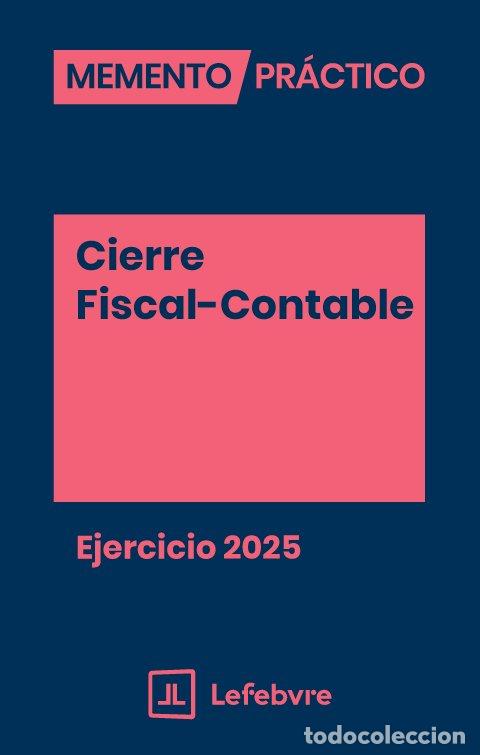 Libros: MEMENTO PRACTICO CIERRE FISCAL CONTABLE EJERCICIO 2025 - AA.VV