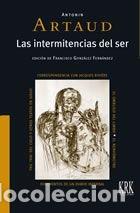 Libros: LAS INTERMITENCIAS DEL SER - ARTAUD, ANTONIN