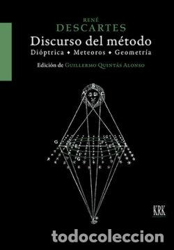 Libros: DESCARTES DISCURSO DEL METODO DIOPTRICA METEOROS Y GEOMETRI - GUILLERMO QUINTAS ALONSO