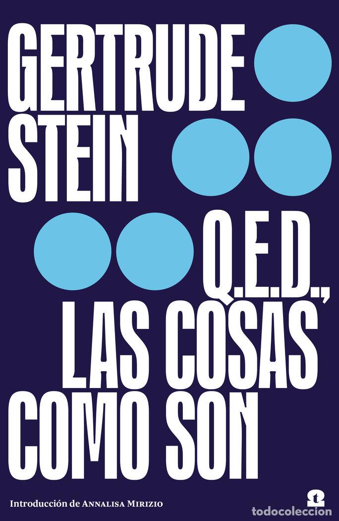 Libri: Q E D LAS COSAS COMO SON - STEIN, GERTRUDE
