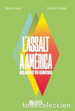 Livres: L'ASSALT A AMERICA - MIQUEL IZARD I LLORENS