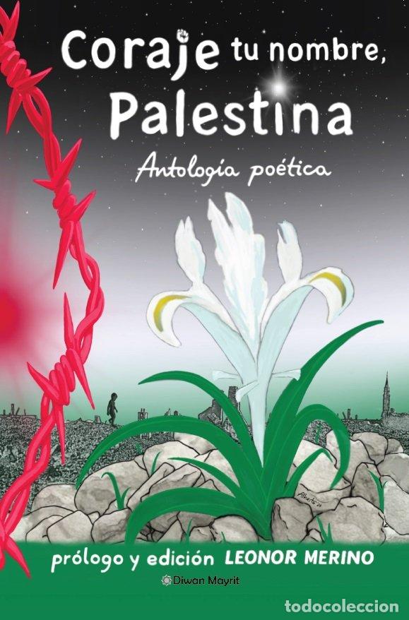 Libros: CORAJE TU NOMBRE PALESTINA - .