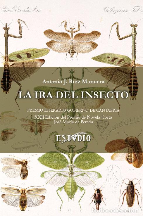 Libros: LA IRA DEL INSECTO - RUIZ MUNUERA, ANTONIO