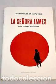 Libros: LA SE&Ntilde;ORA JAMES - DE LA FUENTE GONZALEZ, INMACULADA