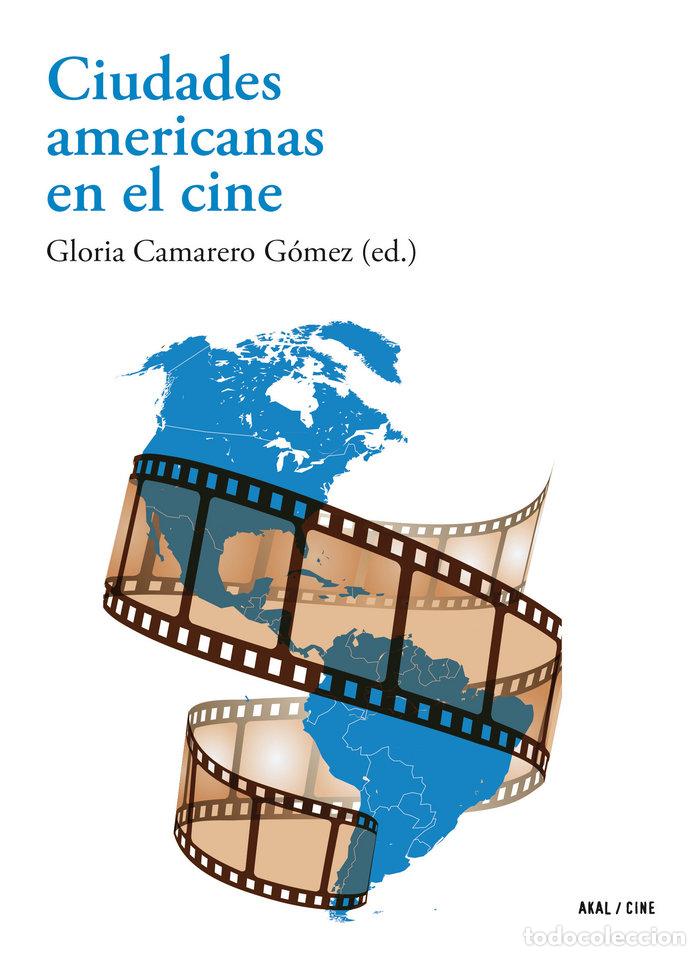 Libros: CIUDADES AMERICANAS EN EL CINE - AA.VV.