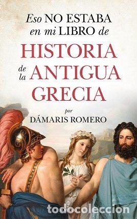 Libros: ESO NO ESTABA EN HISTORIA ANTIGUA GRECIA - .