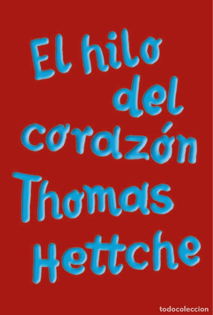 Libros: EL HILO DEL CORAZON ADN - HETTCHE, THOMAS