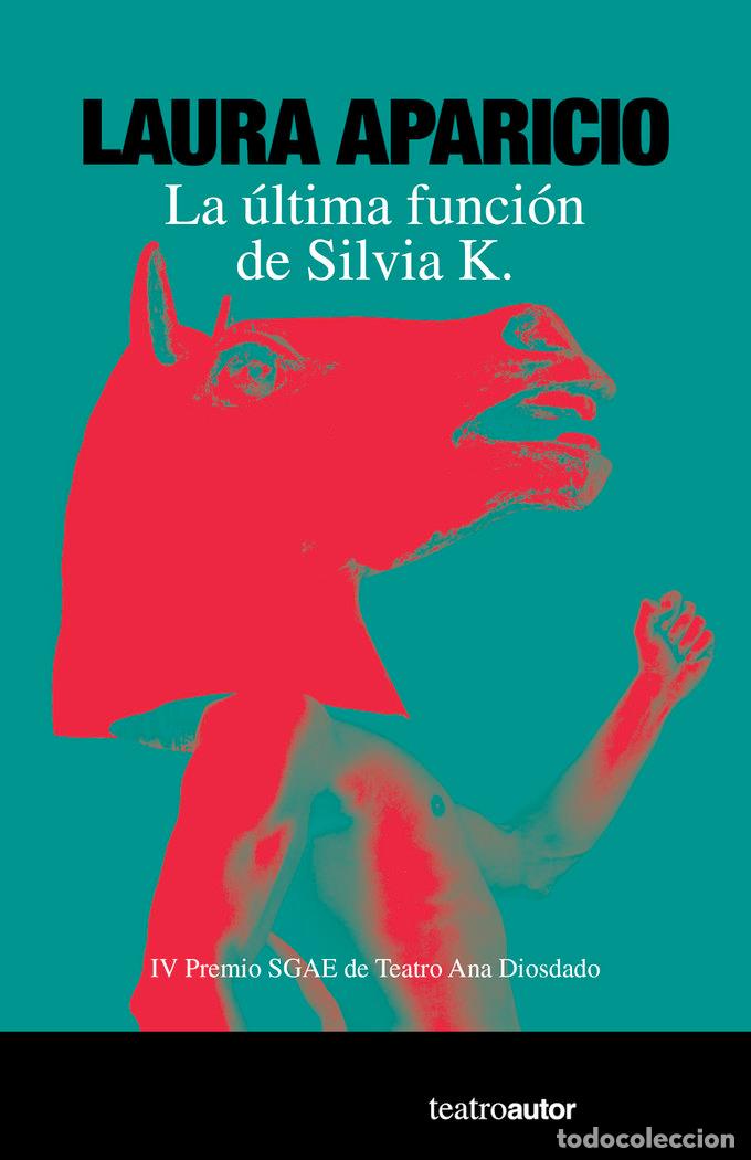 Libri: ULTIMA FUNCION DE SILVIA K,LA - APARICIO, LAURA