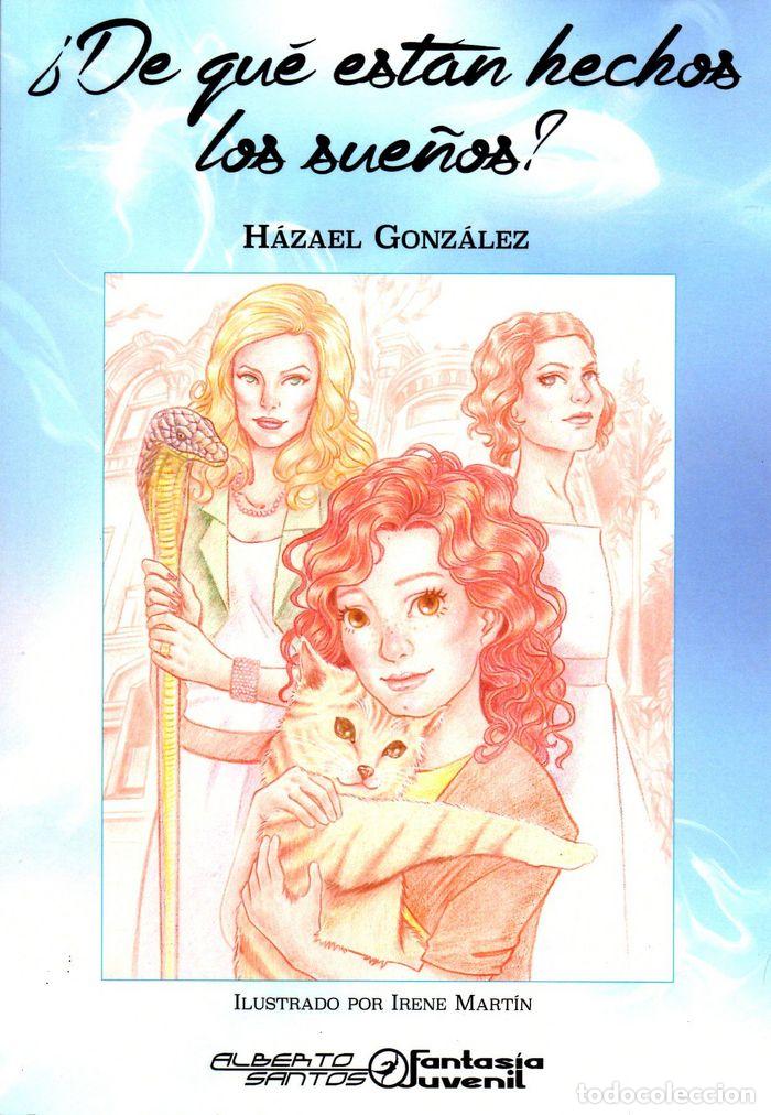 Libri: DE QUE ESTAN HECHOS LOS SUE&Ntilde;OS? - GONZALEZ, HAZAEL