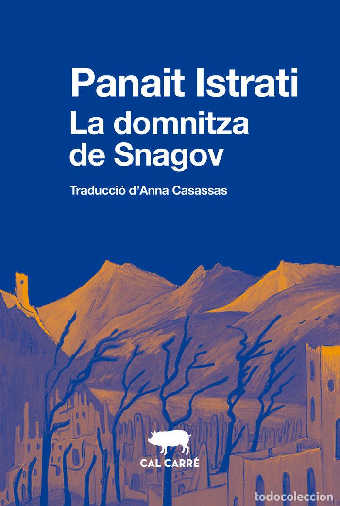 Libri: LA DOMNITZA DE SNAGOV - ISTRATI, PANAIT