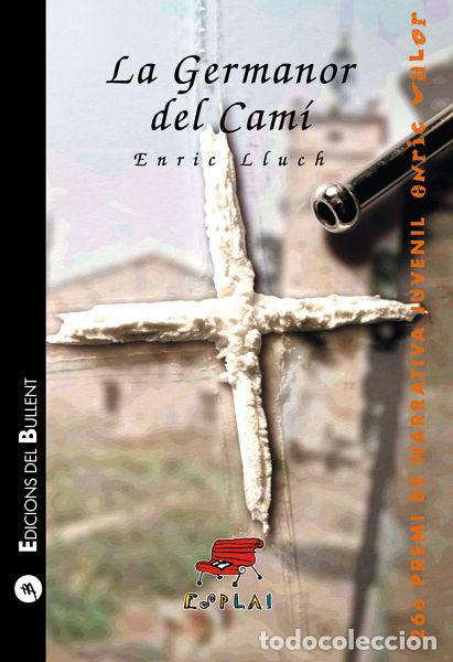 Libri: GERMANOR DEL CAMI,LA - LLUCH I GIRBES, ENRIC