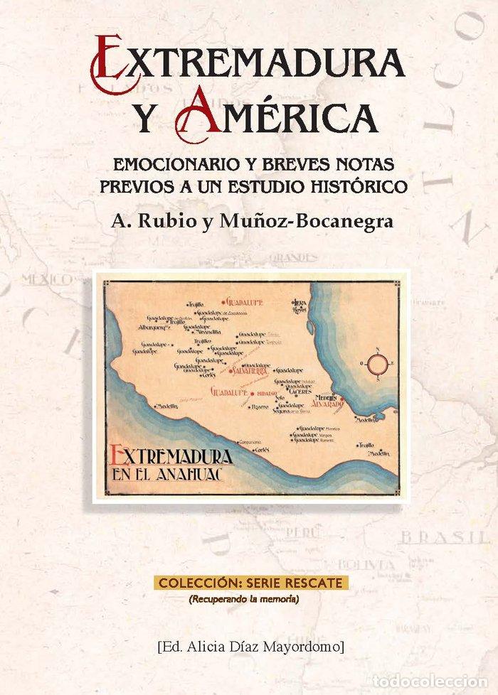 books: EXTREMADURA Y AMERICA - ANGEL RUBIO Y MU&Ntilde;OZ BOCANEGRA