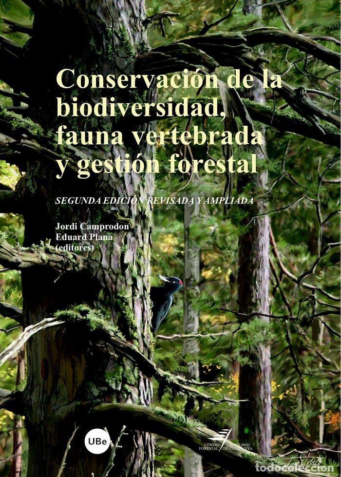 books: CONSERVACION BIODIVERSIDAD FAUNA VERTEBRADA GESTION FORESTAL - CAMPRODON