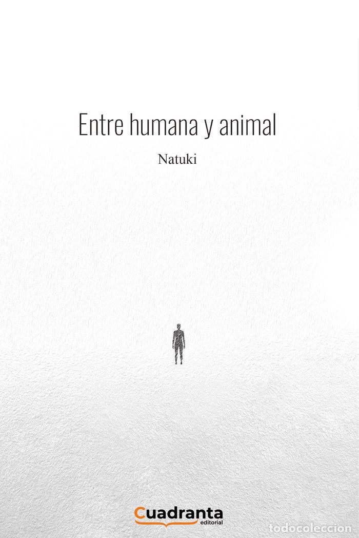 Libros: ENTRE HUMANA Y ANIMAL - CAMODECA, NATALIA