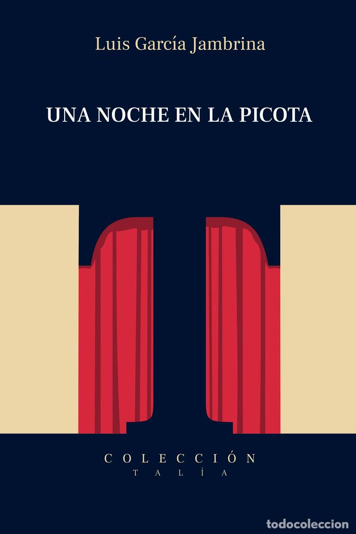 books: UNA NOCHE EN LA PICOTA - LUIS GARCIA JAMBRINA