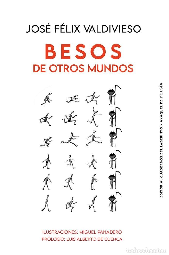 Libros: BESOS DE OTROS MUNDOS - VALDIVIESO, JOSE FELIX