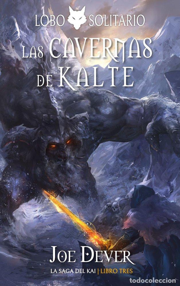 Libros: LOBO SOLITARIO 3 LAS CAVERNAS DE KALTE - JOE DEVER