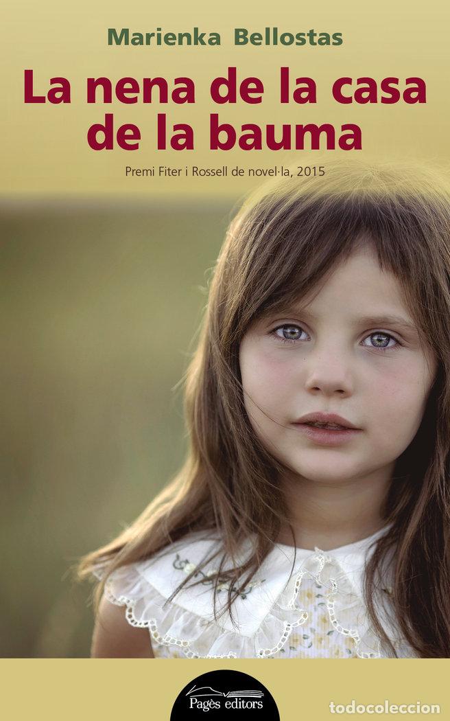 Libri: NENA DE LA CASA DE LA BAUMA,LA - BELLOSTAS PUIG, MARIENKA