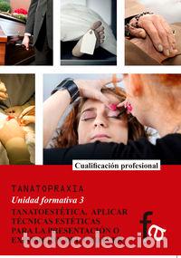 Libros: TANATOESTETICA - COPE LUENGO, ANA