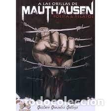 Livres: A LAS ORILLAS DE MAUTHAUSEN - GONZALEZ GALLEGO, GUSTAVO