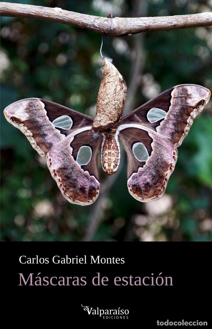 Libros: MASCARAS DE ESTACION - MONTES, CARLOS GABRIEL