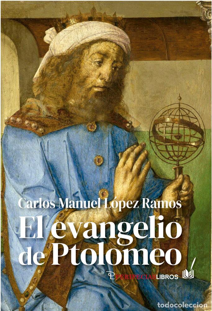 books: EL EVANGELIO DE PTOLOMEO - LOPEZ RAMOS, CARLOS MANUEL