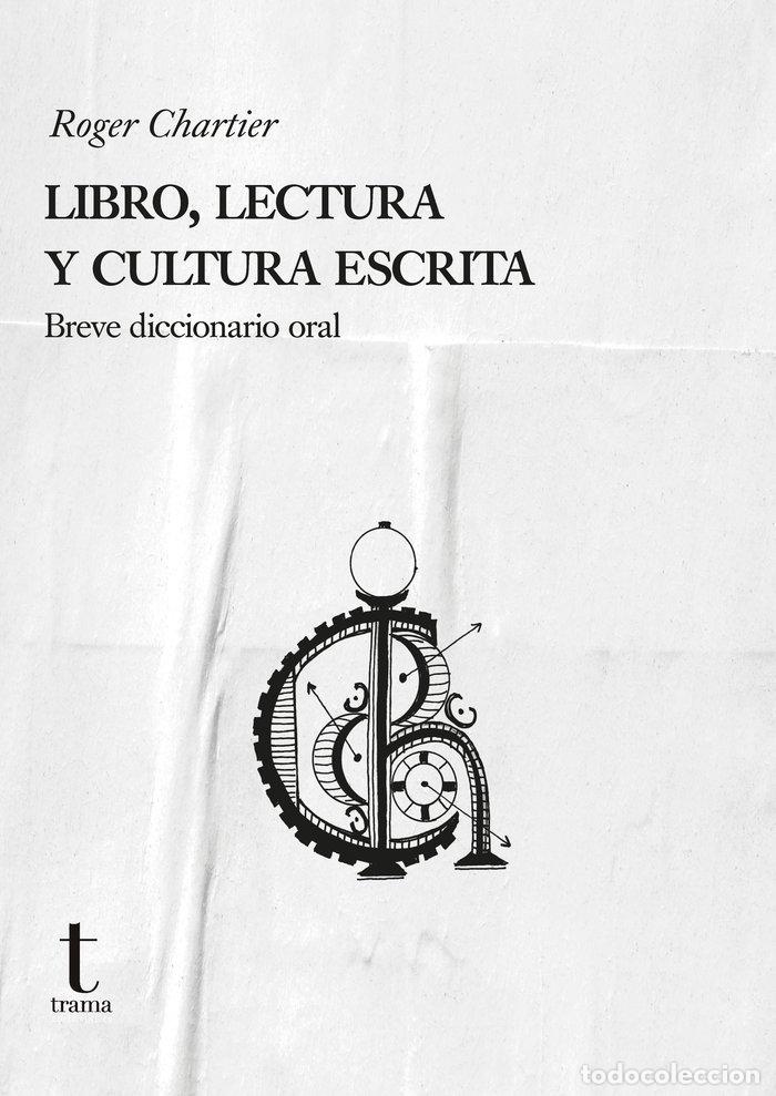 books: LIBRO LECTURA Y CULTURA ESCRITA - CHARTIER, ROGER