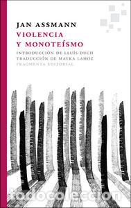 Livres: VIOLENCIA Y MONOTEISMO - ASSMANN, JAN