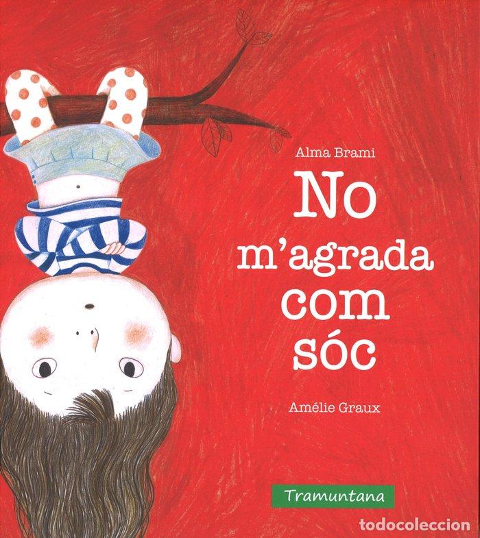 Libros: NO MAGRADA COM SOC - BRAMI BRAMI, ALMA