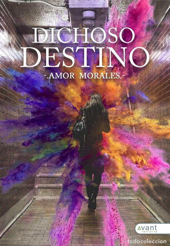 Libros: DICHOSO DESTINO - MORALES, AMOR