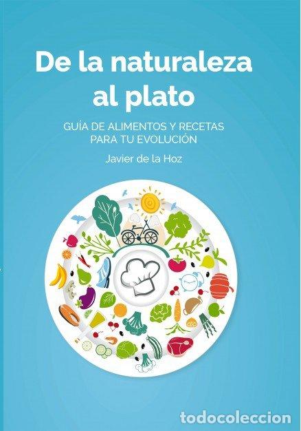 Libros: DE LA NATURALEZA AL PLATO - DE LA HOZ, JAVIER