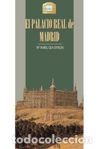 Libros: PALACIO REAL DE MADRID,EL - GEA ORTIGAS, ISABEL