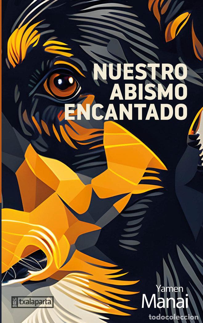 B&uuml;cher: NUESTRO ABISMO ENCANTADO - MANAI, YAMEN