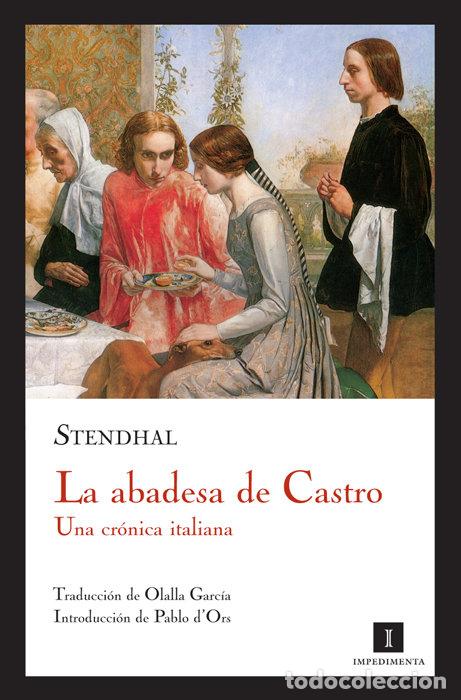 B&uuml;cher: ABADESA DE CASTRO,LA UNA CRONICA ITALIANA - STENDHAL