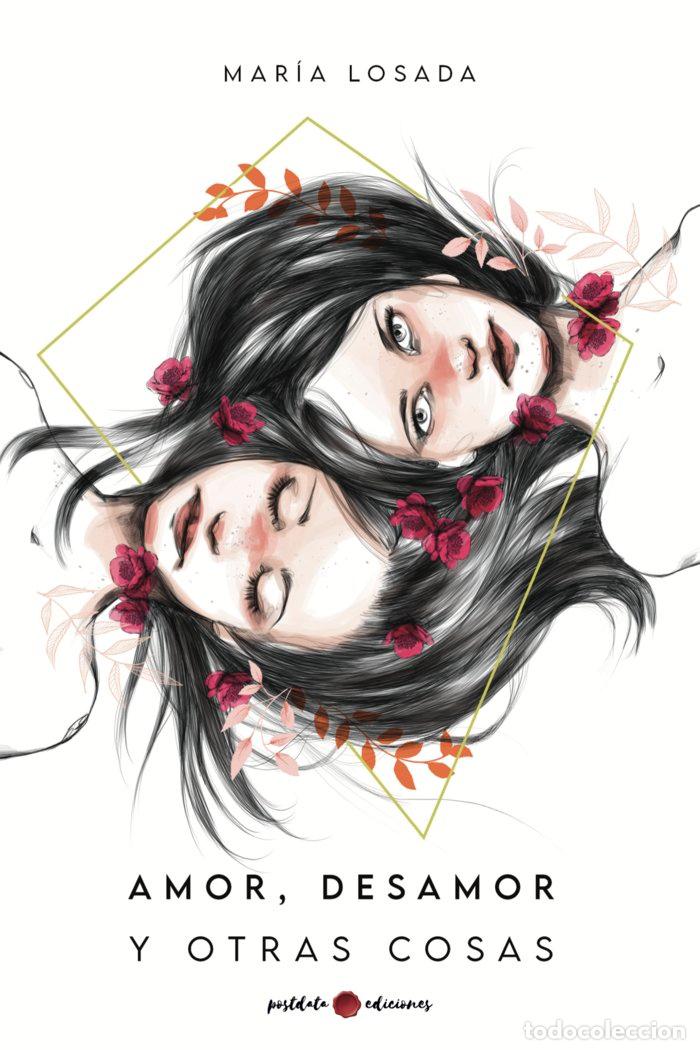 B&uuml;cher: AMOR DESAMOR Y OTRAS COSAS - LOSADA, MARIA