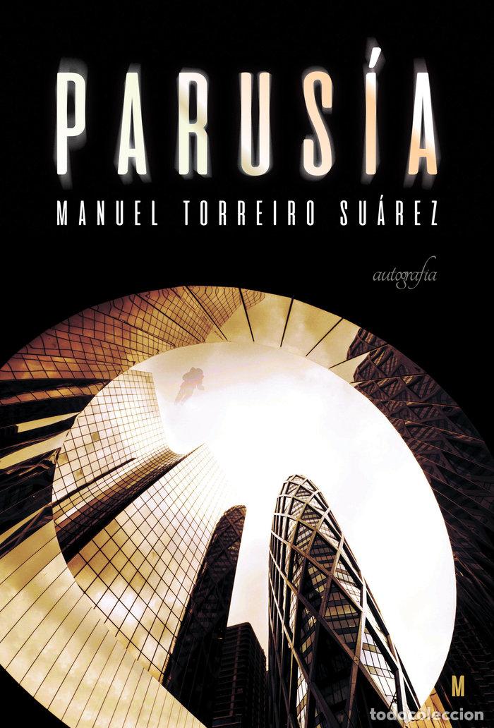 Libri: PARUSIA - TORREIRO SUAREZ, MANUEL