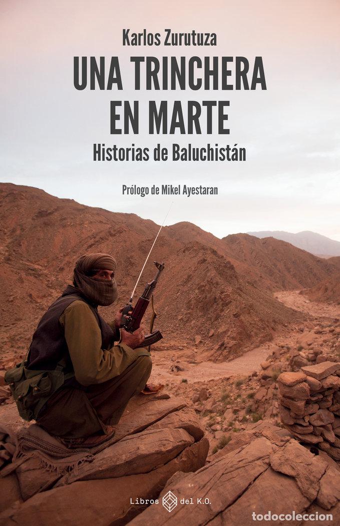 Libri: UNA TRINCHERA EN MARTE - ZURUTUZA, KARLOS