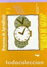 Libros: RELOJES DE AGUJAS - BERMEJO CABRERA