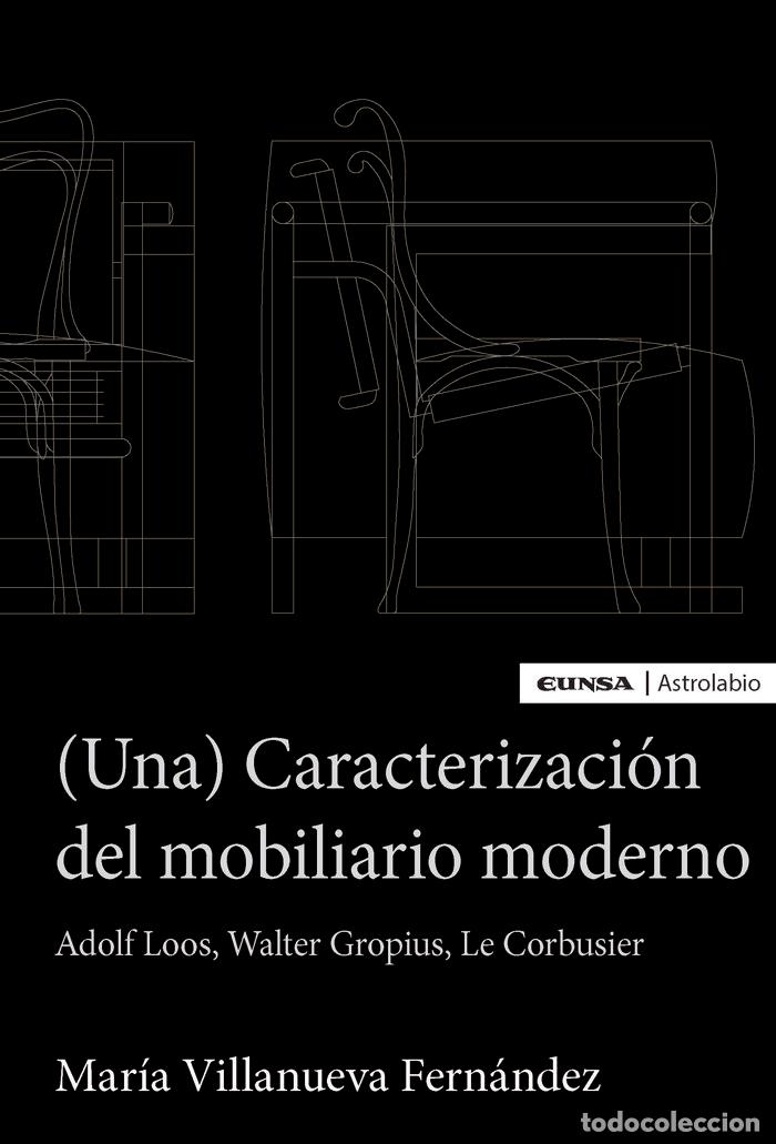 Libros: UNA CARACTERIZACION DEL MOBILIARIO MODERNO - VILLANUEVA FERNANDEZ, MARIA