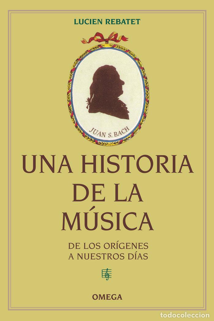Libri: UNA HISTORIA DE LA MUSICA - REBATET, LUCIEN
