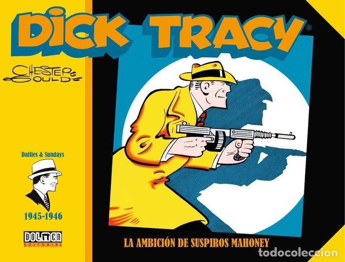 Libros: DICK TRACY 1945 1946 LA AMBICION DE SUSPIROS MAHONEY - GOULD, CHESTER