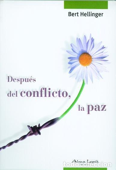 Livros: DESPUES DEL CONFLICTO LA PAZ - BERT HELLINGER
