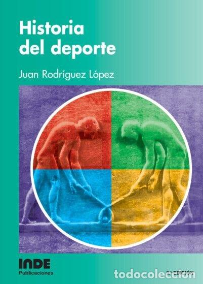 B&uuml;cher: HISTORIA DEL DEPORTE - RODRIGUEZ LOPEZ, JUAN