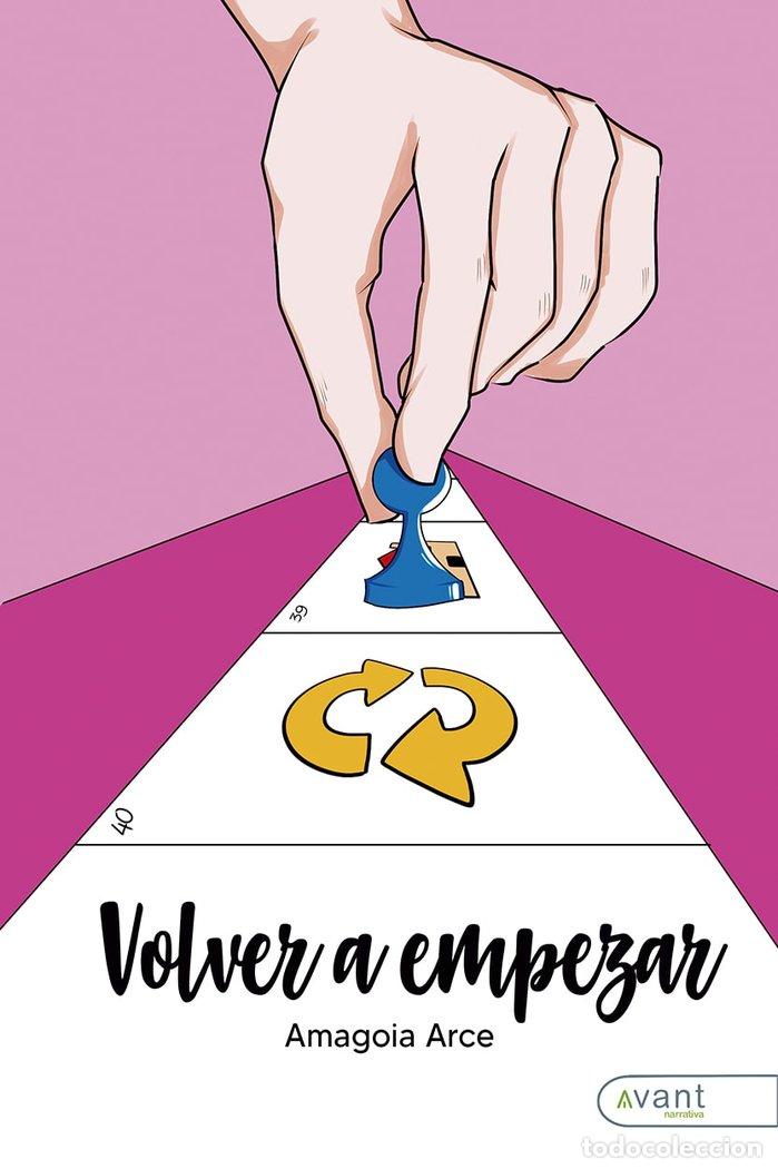 Libros: VOLVER A EMPEZAR - ARCE, AMAGOIA