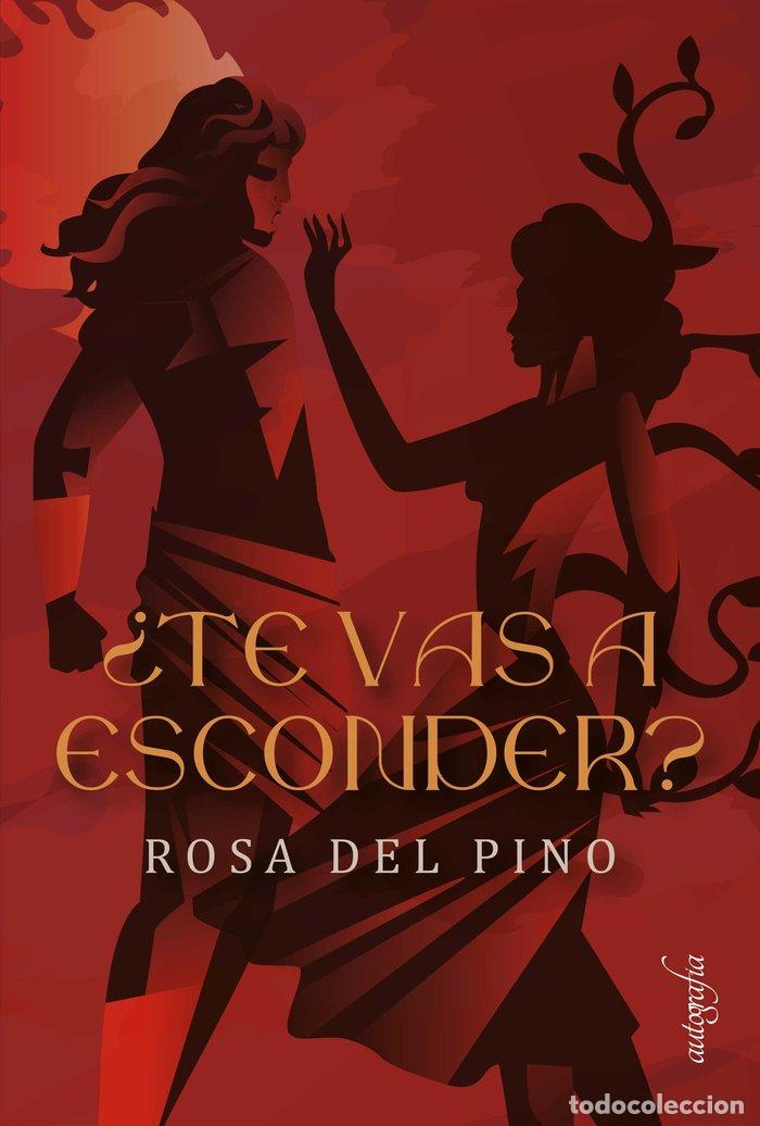 Libros: TE VAS A ESCONDER - DEL PINO, ROSA