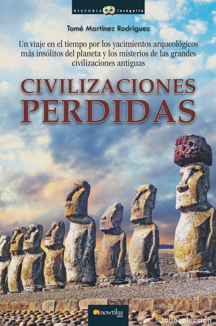 Libros: CIVILIZACIONES PERDIDAS - MARTINEZ RODRIGUEZ, TOMAS
