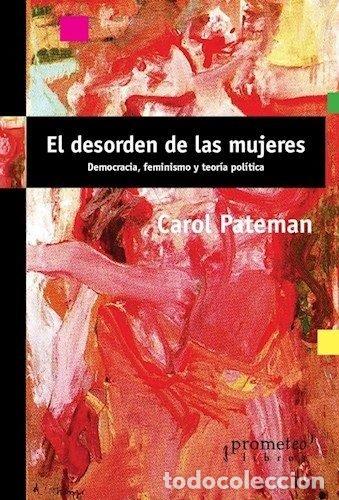 Libros: DESORDEN DE LAS MUJERES,EL - PATEMAN, CAROLE