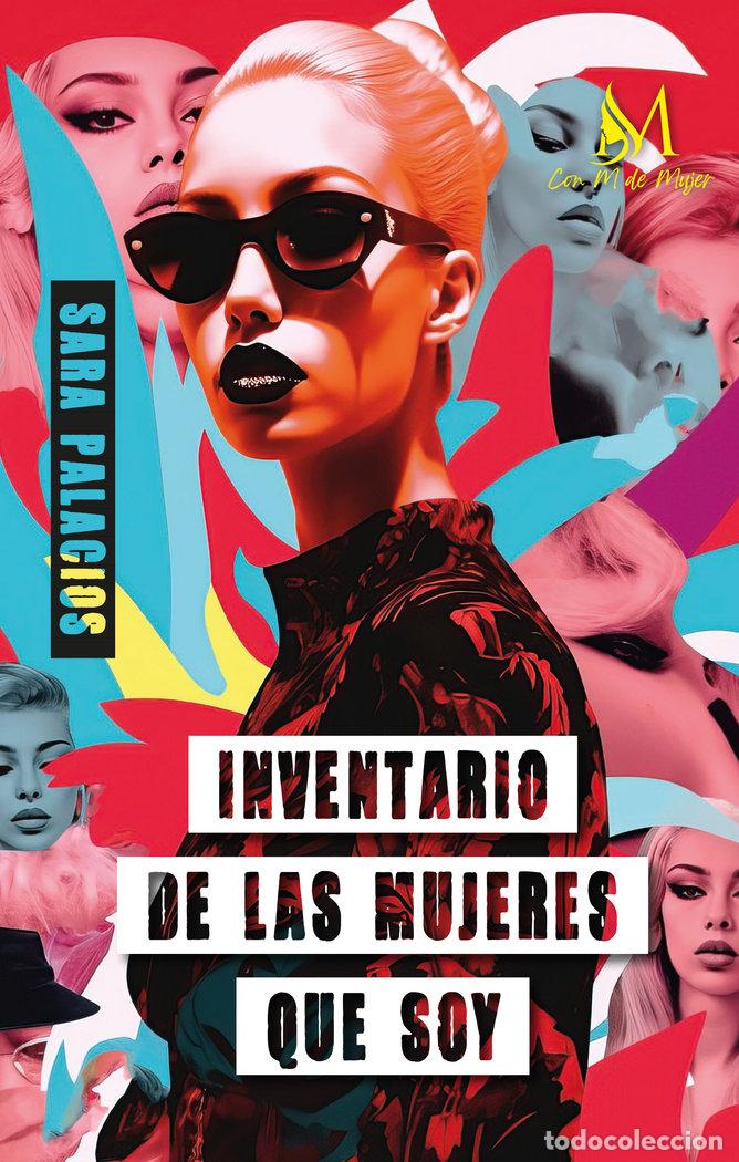 Libros: INVENTARIO DE TODAS LAS MUJERES QUE SOY - PALACIOS, SARA