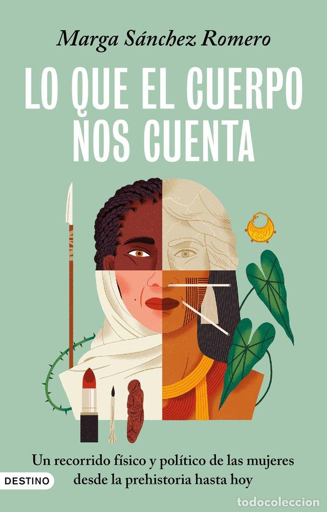 Libros: LO QUE EL CUERPO NOS CUENTA - MARGA SANCHEZ ROMERO
